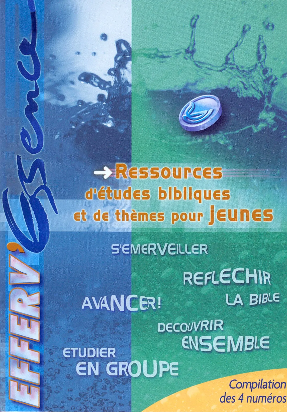 EFFERVESCENCE - COMPILATION DES 4 NUMEROS