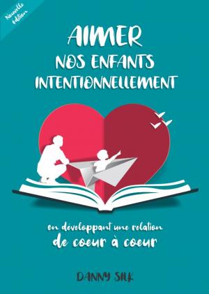 AIMER NOS ENFANTS INTENTIONNELLEMENT