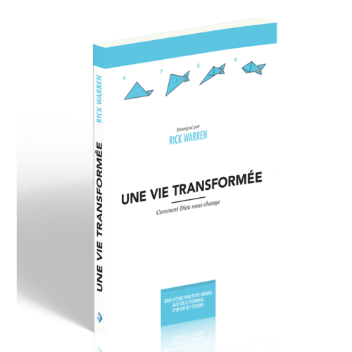 Une vie transformée