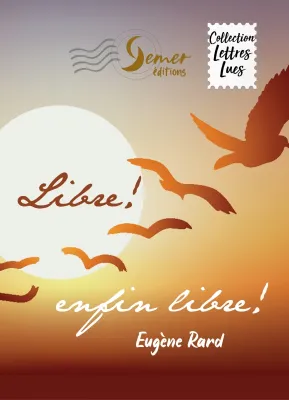 Libre! Enfin libre