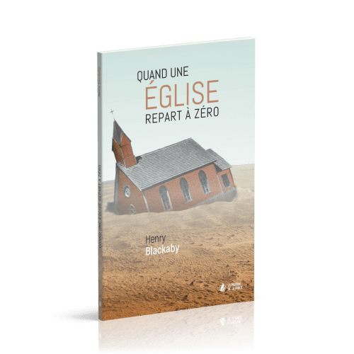 QUAND UNE EGLISE REPART A ZERO