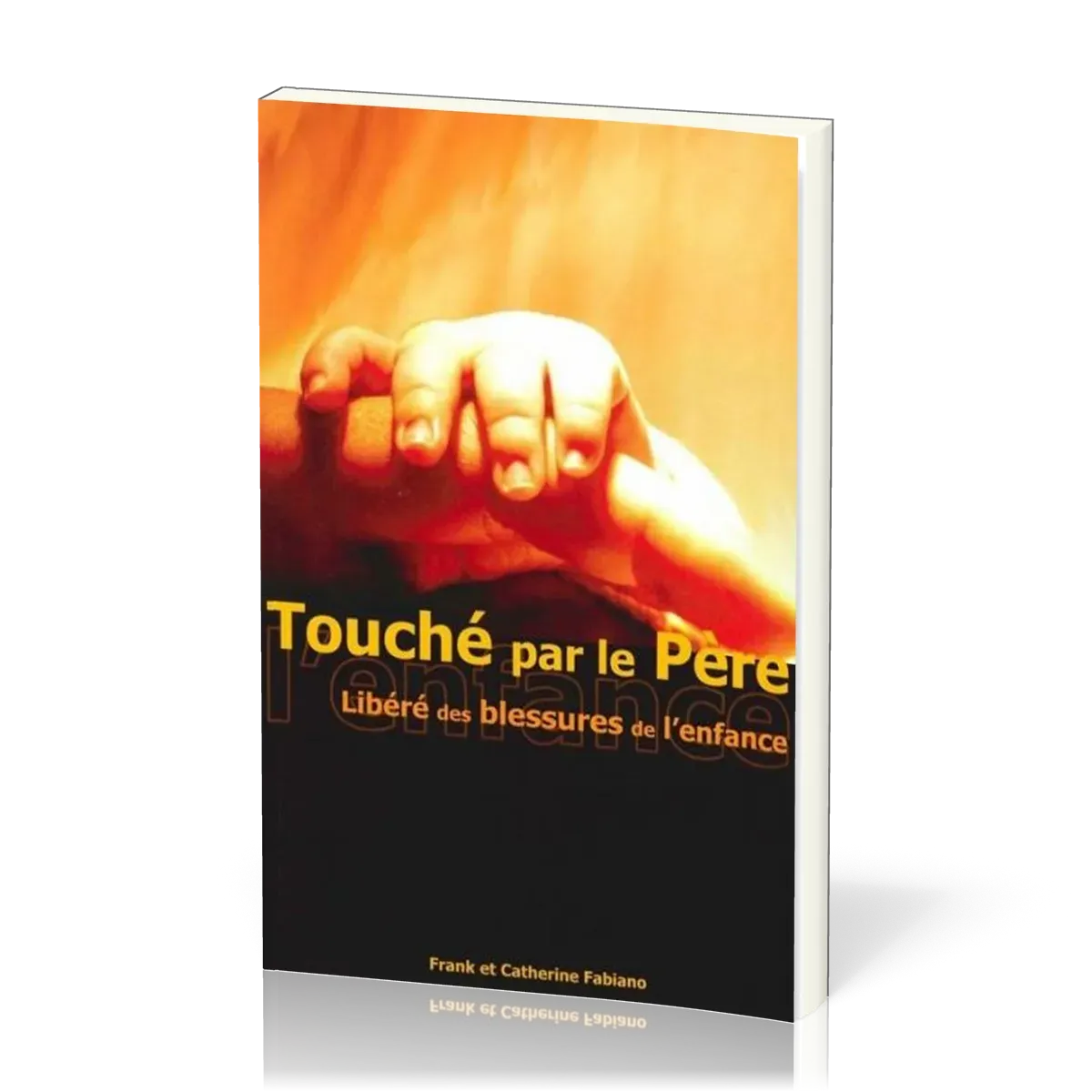 TOUCHE PAR LE PERE