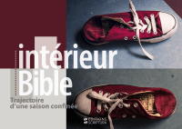 Intérieur Bible - Trajectoire d'une saison confinée