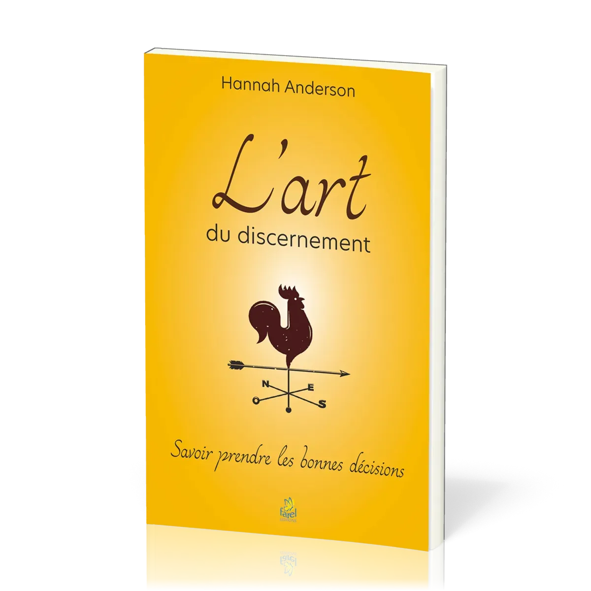 Art du discernement (L) - Savoir prendre les bonnes décisions