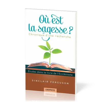OU EST LA SAGESSE?