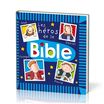 Héros de la Bible (Les) - Noé, Daniel, Joseph, David