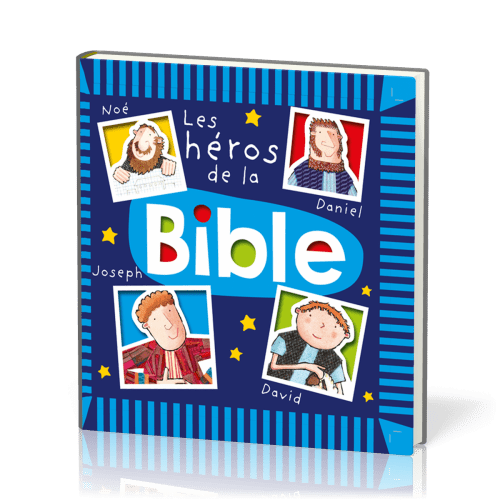 Héros de la Bible (Les) - Noé, Daniel, Joseph, David