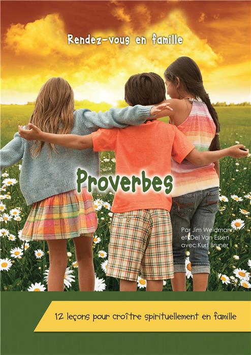 PROVERBES. RENDEZ-VOUS EN FAMILLE