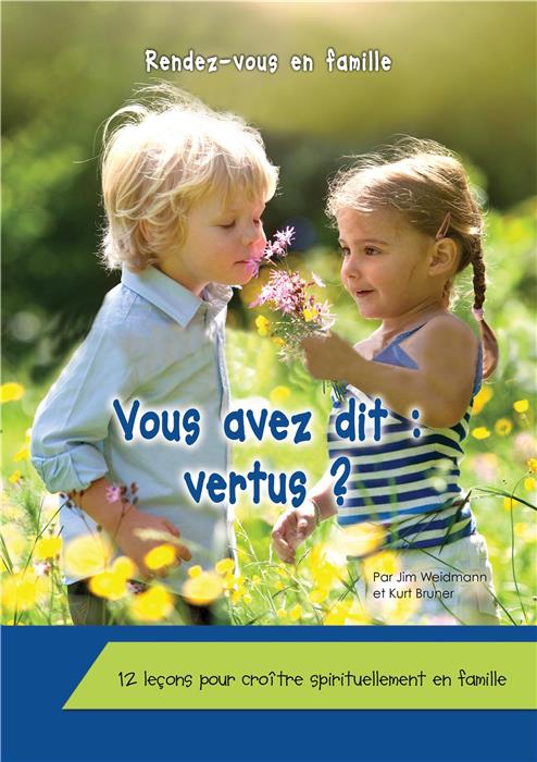 VOUS AVEZ DIT:VERTUS? RENDEZ-VOUS EN FAMILLE