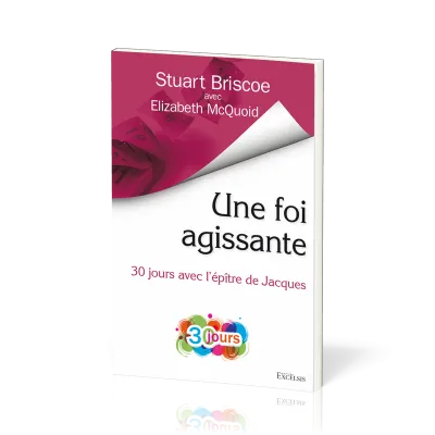 Une foi agissante - 30 jours avec l'épître de Jacques