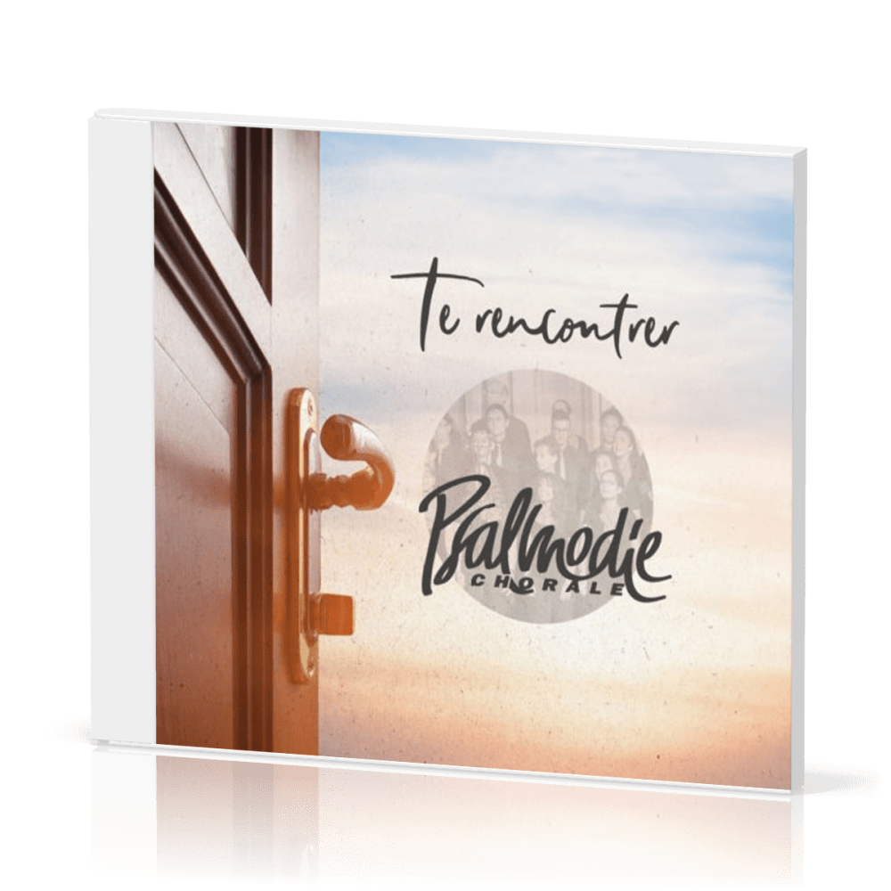 Te rencontrer CD [2021] - Psalmodie