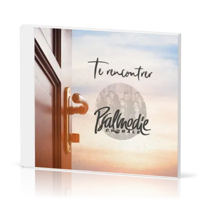 Te rencontrer CD [2021] - Psalmodie