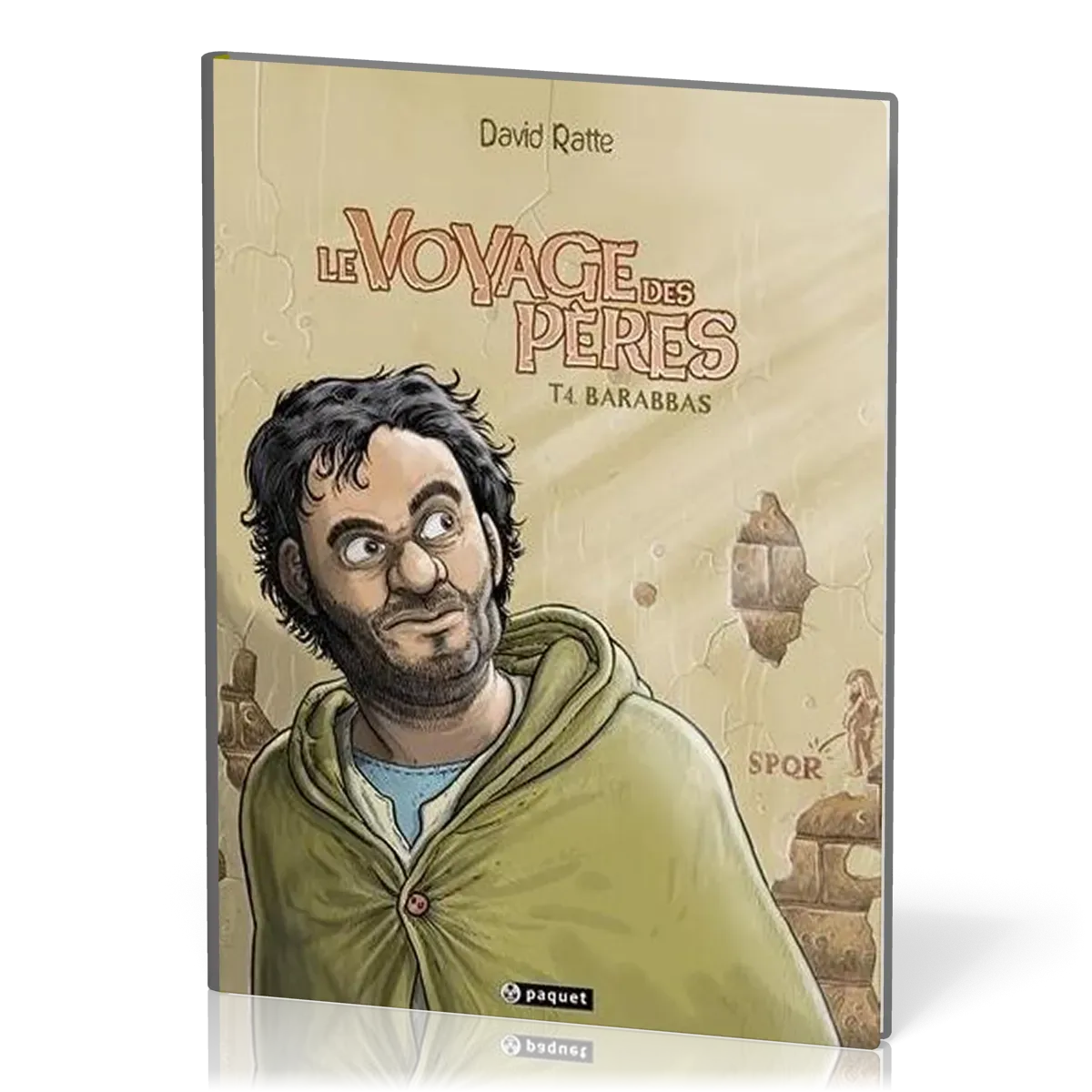 VOYAGE DES PERES (LE) TOME 4 - BARABBAS