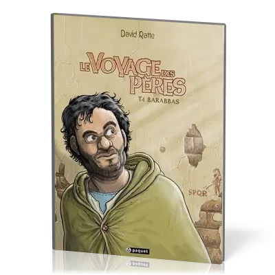 VOYAGE DES PERES (LE) TOME 4 - BARABBAS