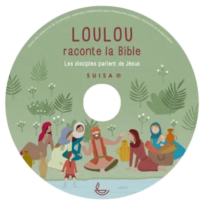 Loulou raconte la Bible CD - Vol. 5 - Les disciples parlent de Jésus
