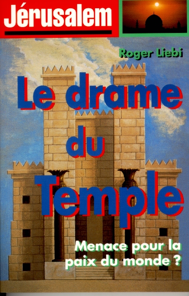 JERUSALEM LE DRAME DU TEMPLE