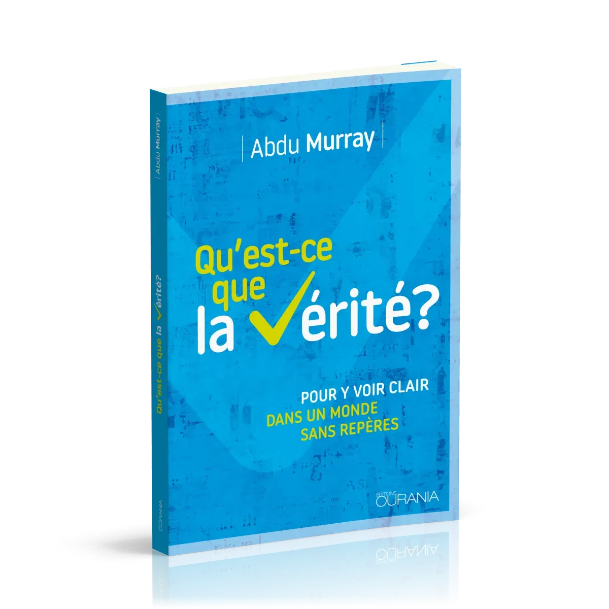Qu'est-ce que la vérité?