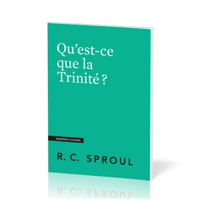 Qu'est-ce que la Trinité?