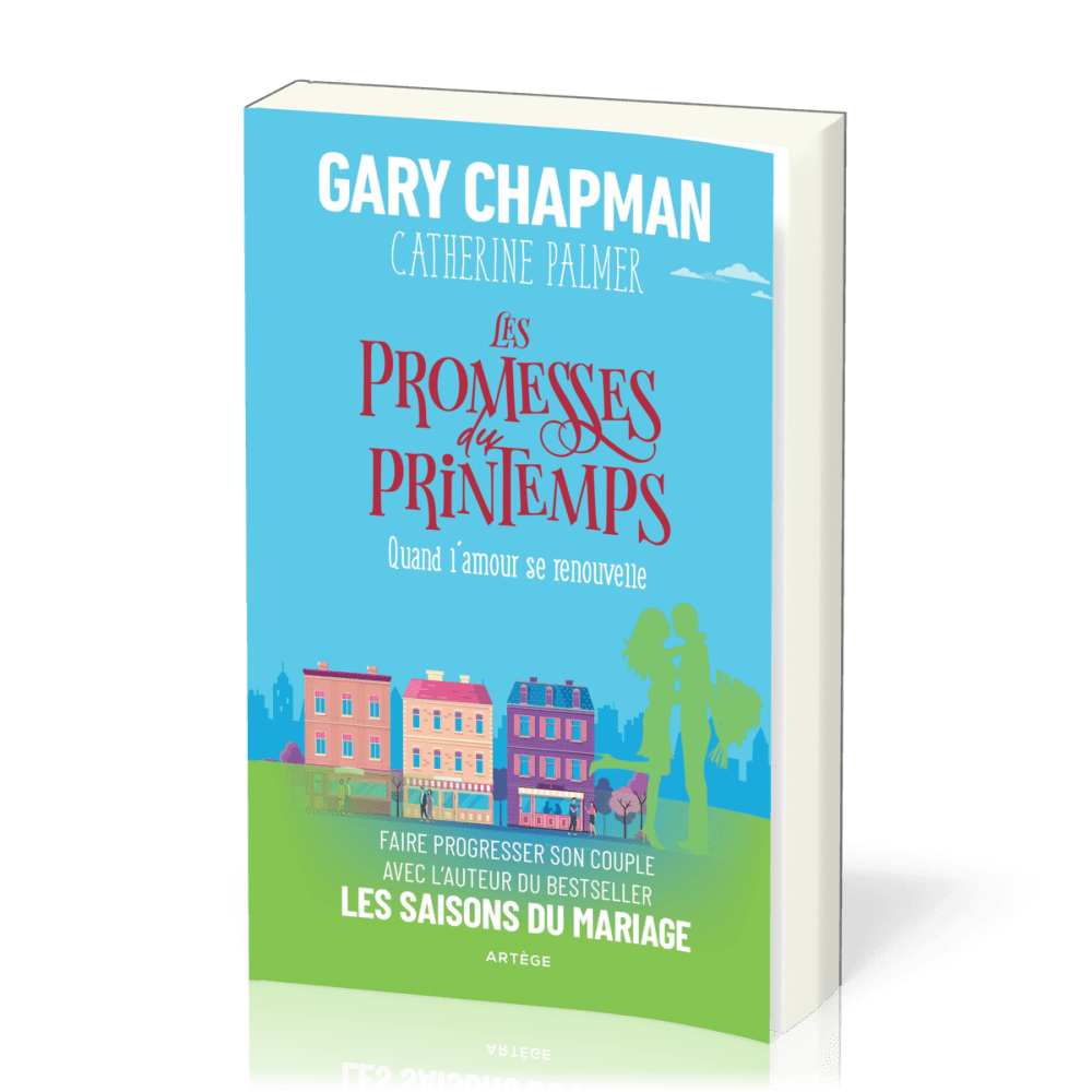 Promesses du printemps (les) quand l'amour se renouvelle