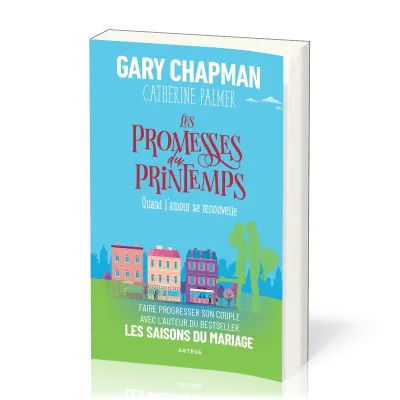Promesses du printemps (les) quand l'amour se renouvelle