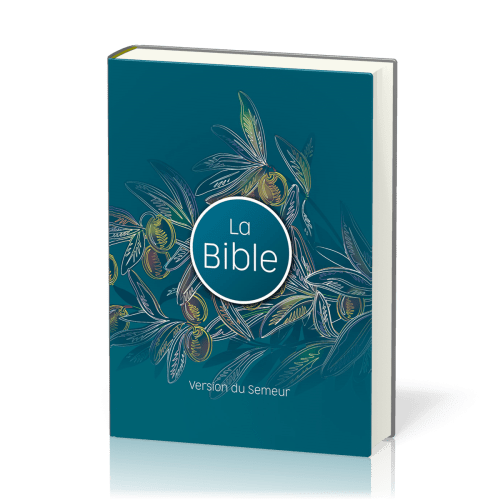 Bible Semeur 2015, couverture rigide illustrée, olivier, tranche blanche