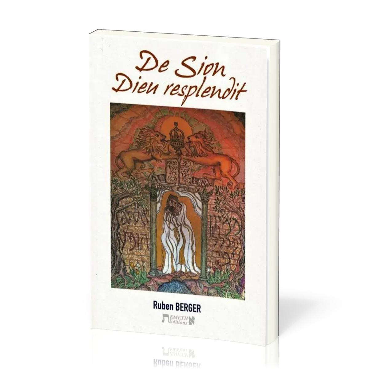 De Sion Dieu resplendit