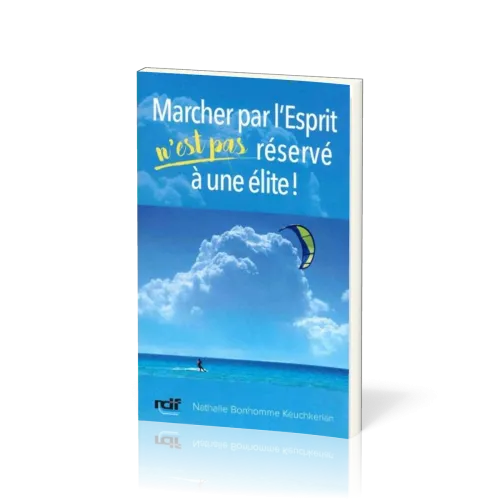 Marcher par l'Esprit n'est pas réservé à une élite
