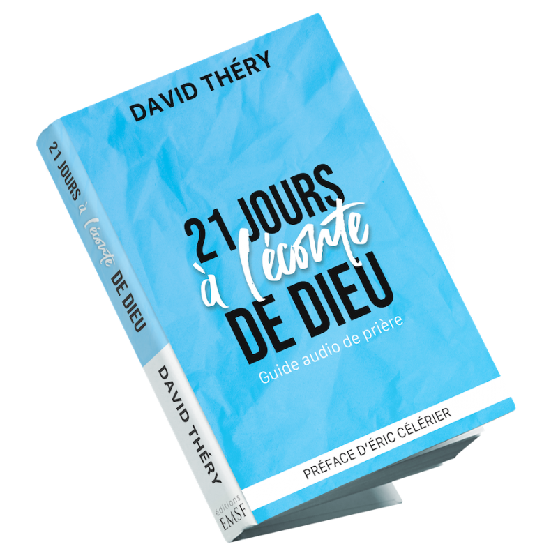 21 jours à l'écoute de Dieu - Guide audio de prière