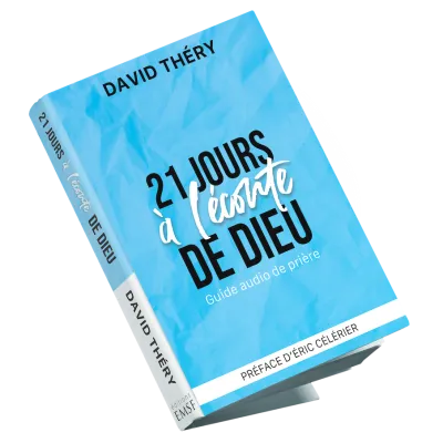 21 jours à l'écoute de Dieu