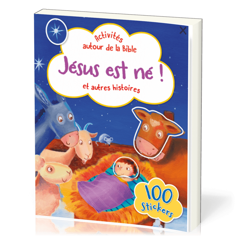 Jésus est né ! - Activités autour de la Bible avec 100 stickers