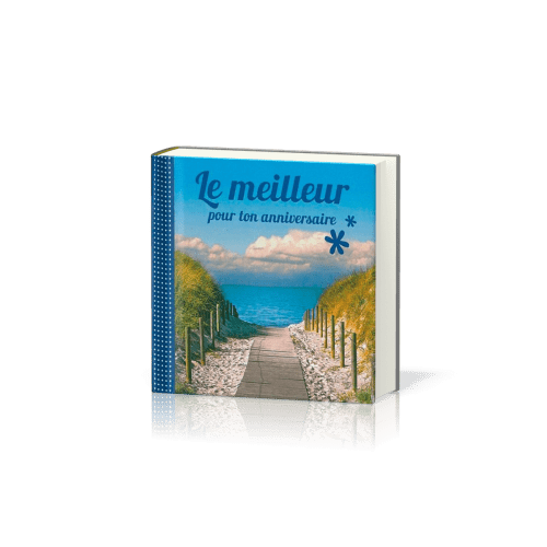 MINI-LIVRE - LE MEILLEUR POUR TON ANNIVERSAIRE