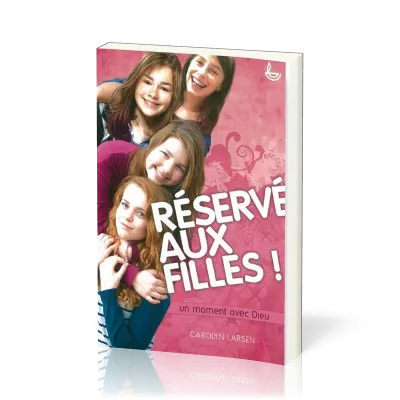 RESERVE AUX FILLES ! - UN MOMENT AVEC DIEU