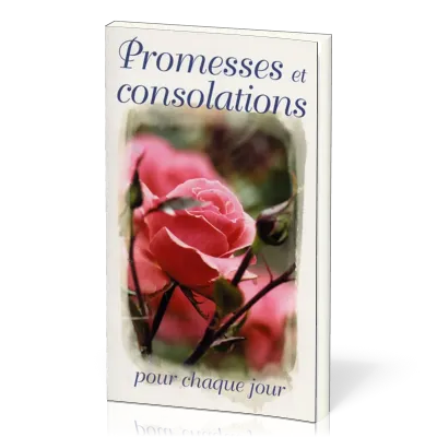 PROMESSES ET CONSOLATIONS POUR CHAQUE JOUR