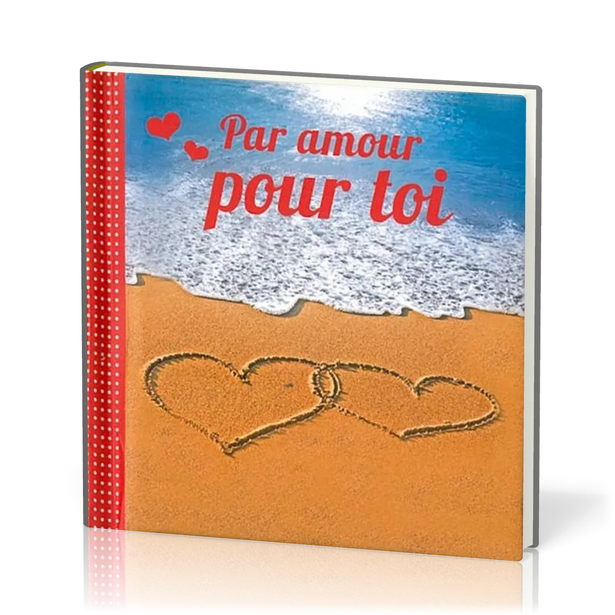 MINI-LIVRE - PAR AMOUR POUR TOI