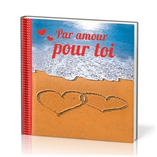MINI-LIVRE - PAR AMOUR POUR TOI