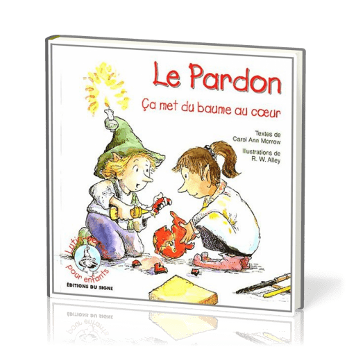 Pardon (Le) ça met du baume au coeur