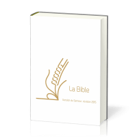 BIBLE DU SEMEUR 2015 RIGIDE BLANC RENFORT LIN TRANCHE OR