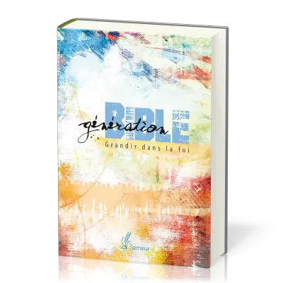 BIBLE DU SEMEUR 2015 - GENERATION BIBLE RIGIDE BEIGE ILLUSTREE