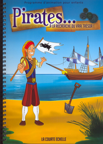 PIRATES A LA RECHERCHE DU VRAI TRESOR - PROGRAMME D'ANIMATION POUR ENFANTS AVEC CDROM