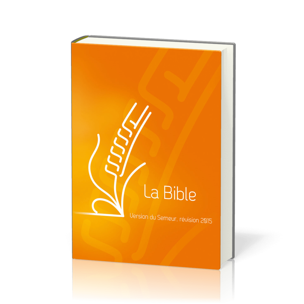BIBLE DU SEMEUR 2015 RIGIDE ORANGE ILLUSTREE