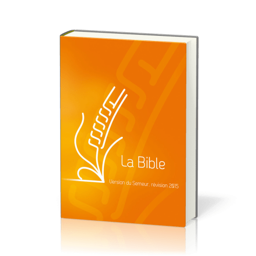 BIBLE DU SEMEUR 2015 RIGIDE ORANGE ILLUSTREE