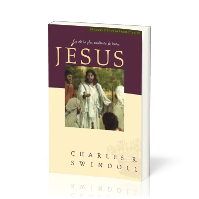 JESUS LA VIE LA PLUS EXALTANTE DE TOUTES