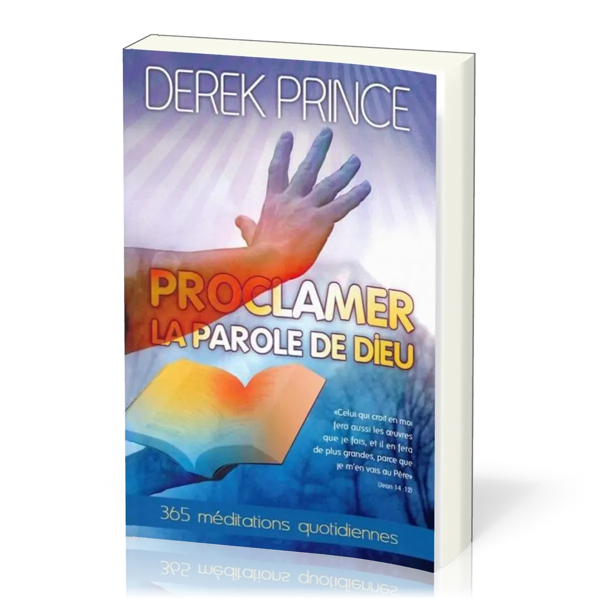 Proclamer la parole de Dieu - 365 méditations quotidiennes