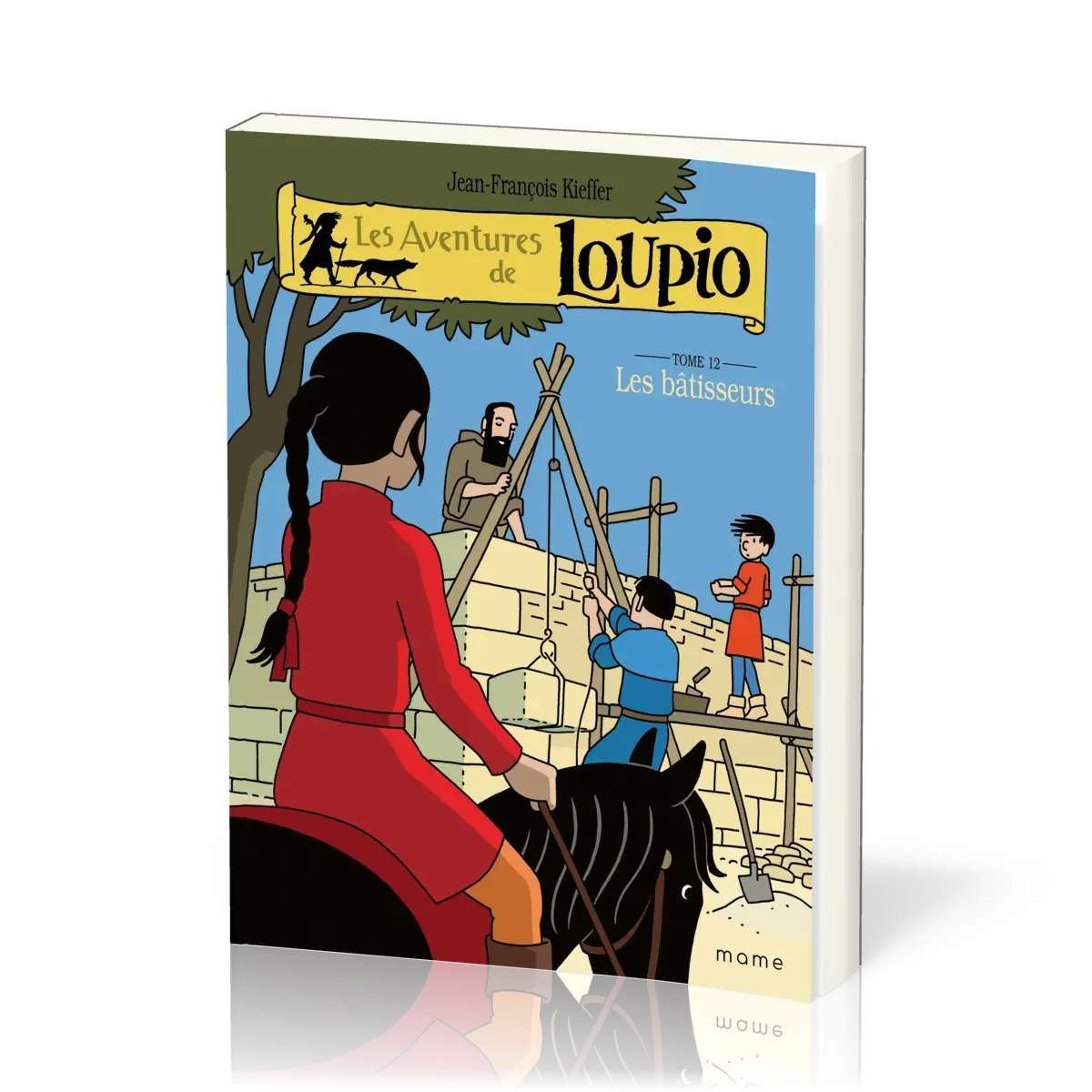 Aventures de Loupio (Les) - Tome 12 - les bâtisseurs