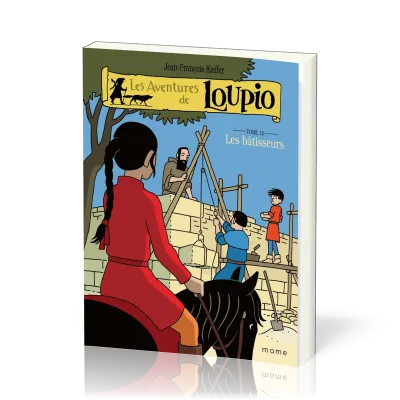 Aventures de Loupio (Les) - Tome 12 - les bâtisseurs
