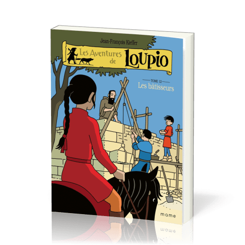 Aventures de Loupio (Les) - Tome 12 - les bâtisseurs