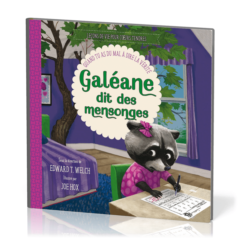 Galéane dit des mensonges - Quand tu as du mal à dire la vérité