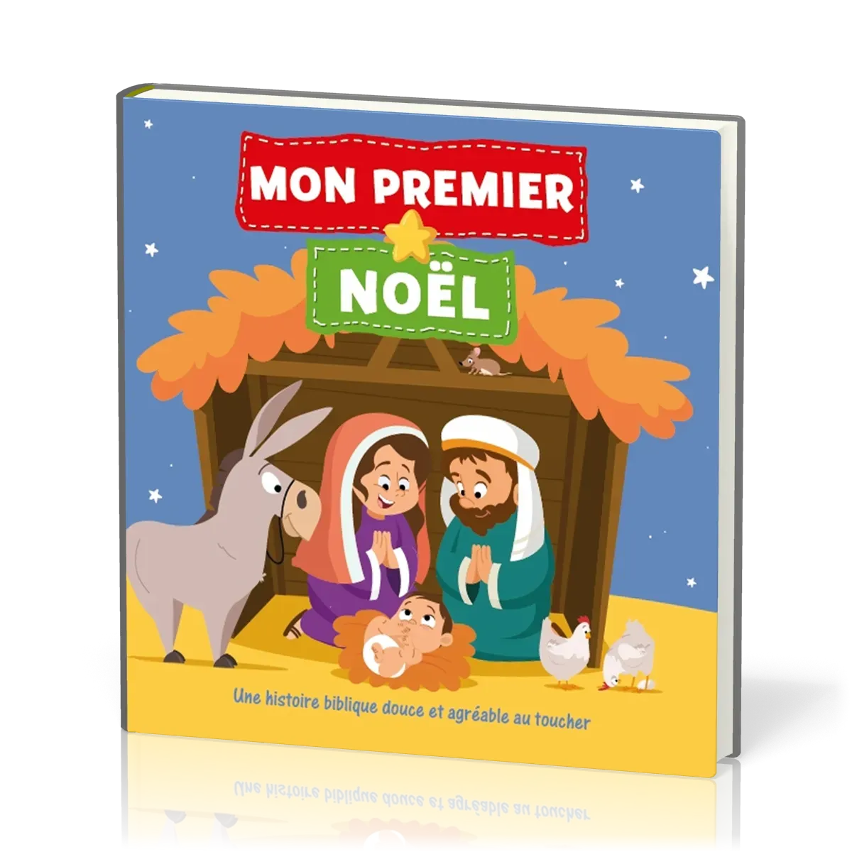Mon premier Noël - une histoire biblique douce et agréable au toucher