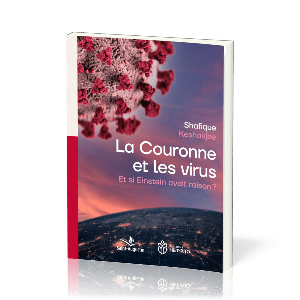 Couronne et les virus (La) - Et si Einstein avait raison ?