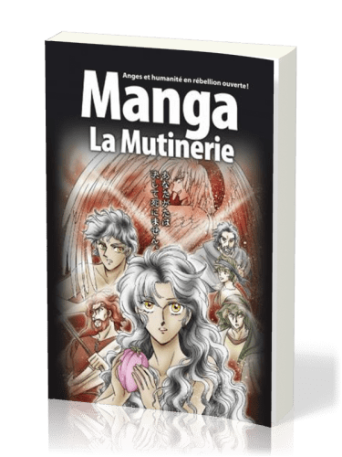 Manga La Mutinerie - Vol. 1 - Anges et humanité en rébellion ouverte !